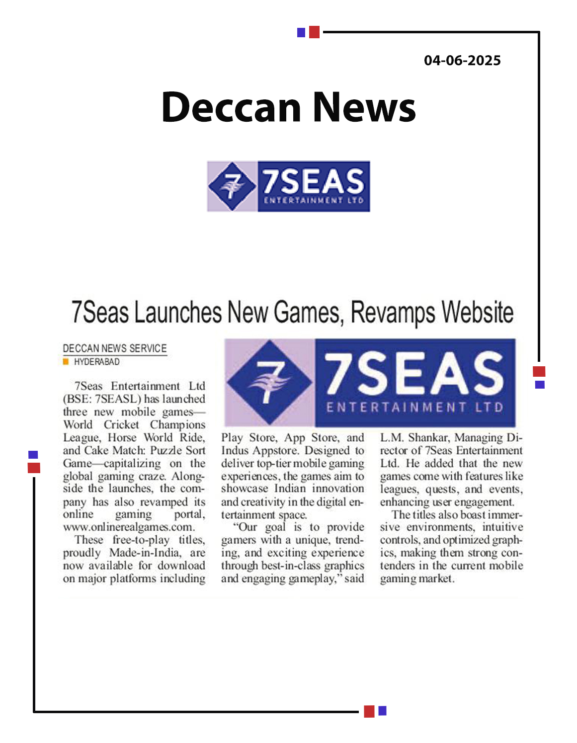 7Seas (BSE: 7SEASL) launches Cricket, Horse Riding & Cake Match games, revamps its online gaming website. 